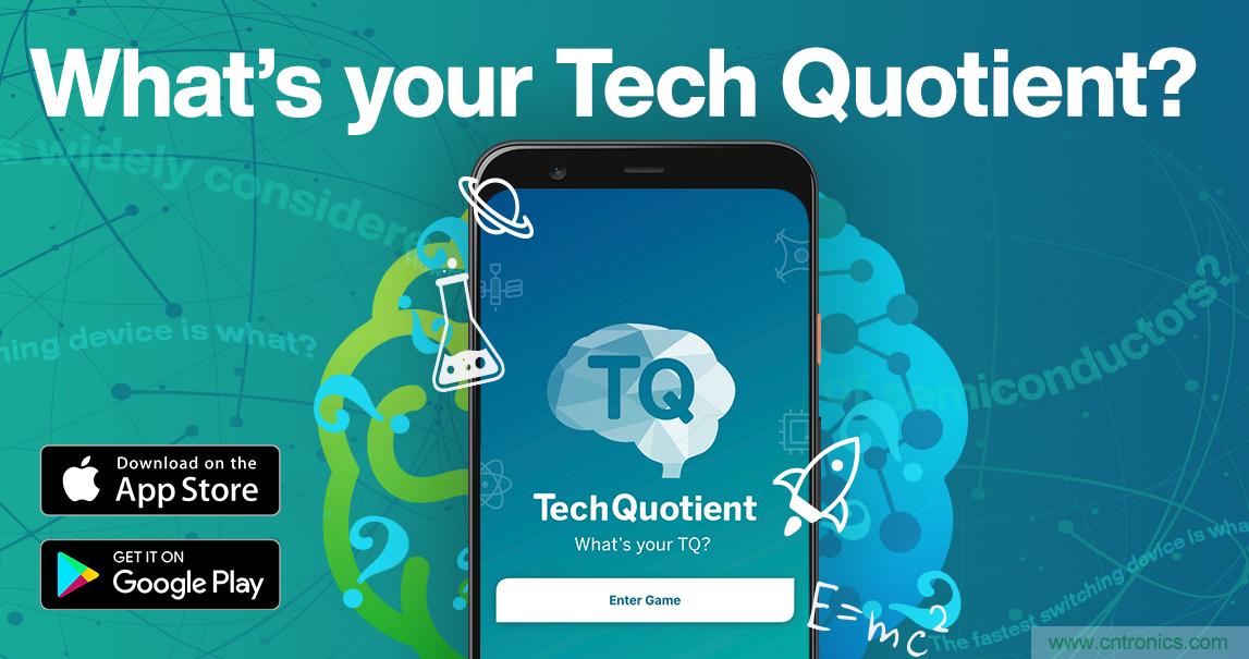 貿(mào)澤推出全新Tech Quotient 游戲APP，工程設(shè)計(jì)知識(shí)PK，喊你來(lái)戰(zhàn)