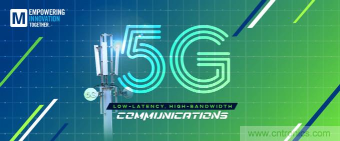貿(mào)澤啟動(dòng)2021 Empowering Innovation Together計(jì)劃，全新播客版塊探索5G技術(shù)